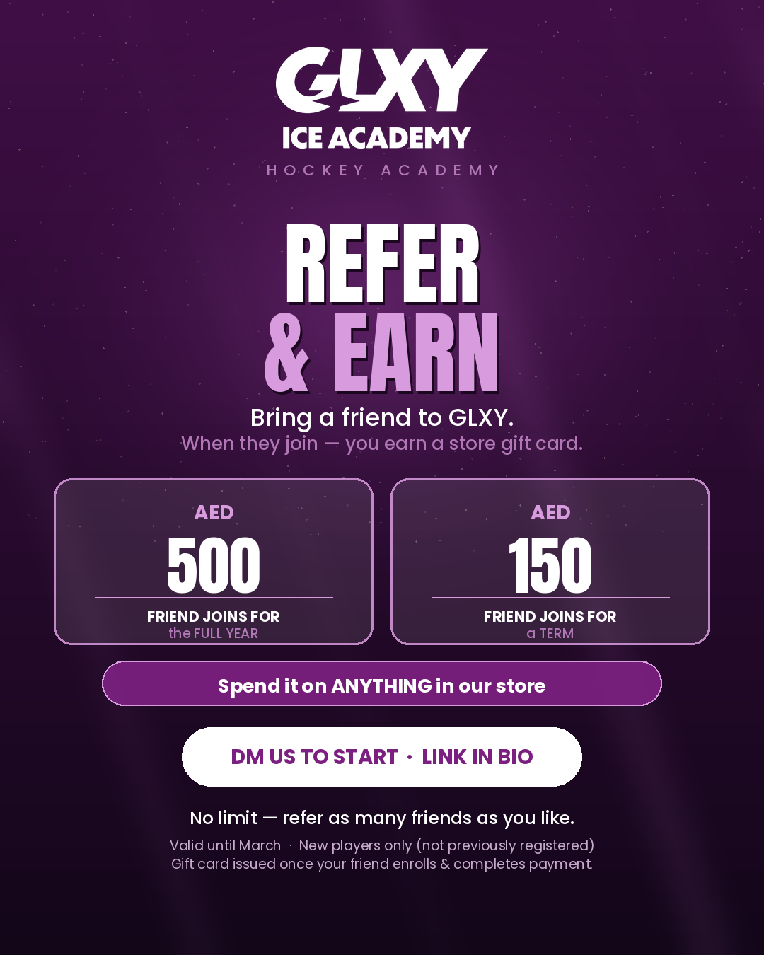 GLXY Refer & Earn — AED 500 gift card when a friend joins for the full year, AED 150 for a term. Spend it on anything in the store. Valid until March, new players only.