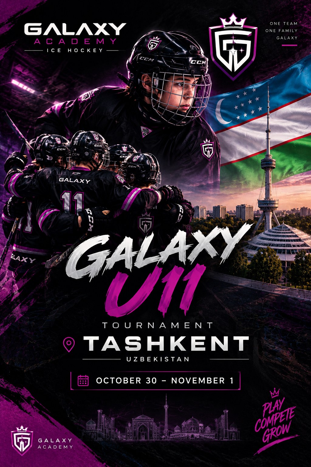 Афиша турнира Galaxy U11: хоккеисты в чёрно-фиолетовой форме, флаг Узбекистана и Ташкентская телебашня. Ташкент, Узбекистан, 30 октября - 1 ноября.